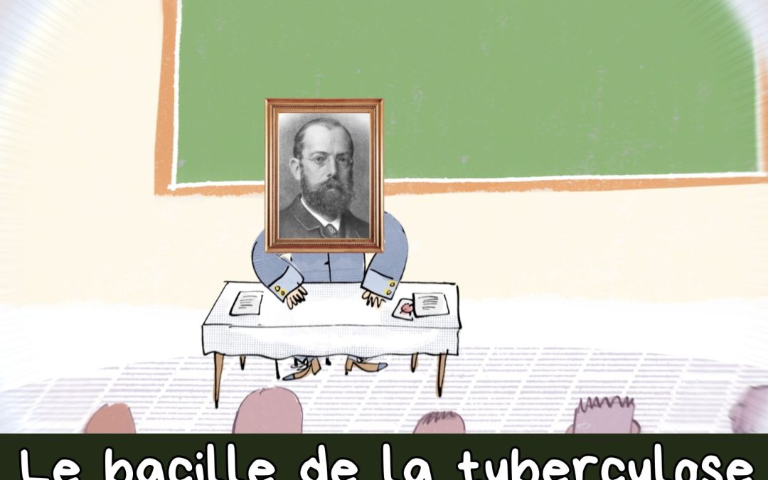 Robert Koch et le bacille de la Tuberculose